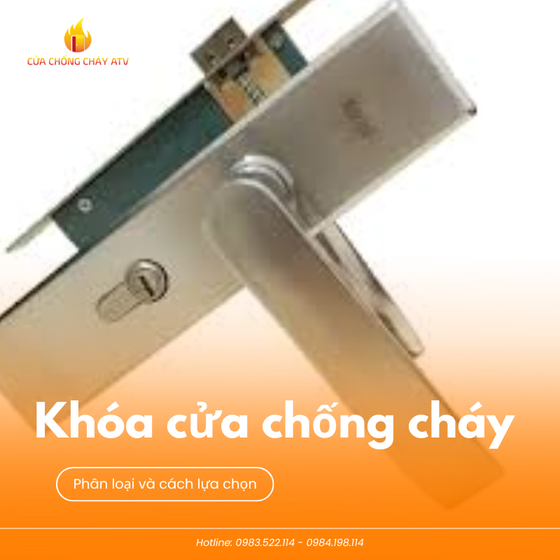 Khóa cửa chống cháy: Phân loại và cách chọn phù hợp